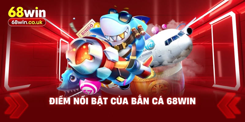 Bắn Cá 68WIN – Giải Trí Đỉnh Cao Với Phần Thưởng Hấp Dẫn - LUCKYVOYAGE99.CASA