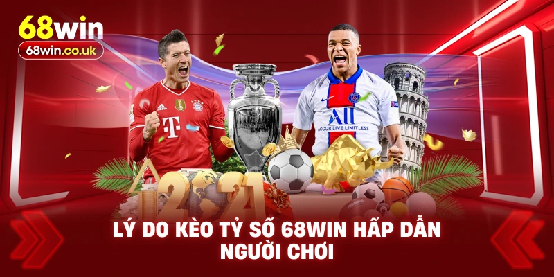 Kèo Tỷ Số 68WIN Là Gì – Quy Luật Cá Cược Cho Người Mới - LUCKYVOYAGE99.CASA
