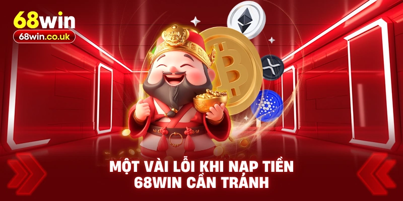 Nạp Tiền 68WIN – Hướng Dẫn Nạp Chi Tiết Cho Tân Binh - LUCKYVOYAGE99.CASA