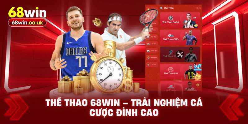 Thể Thao 68WIN – Trải Nghiệm Cá Cược Đỉnh Cao - LUCKYVOYAGE99.CASA