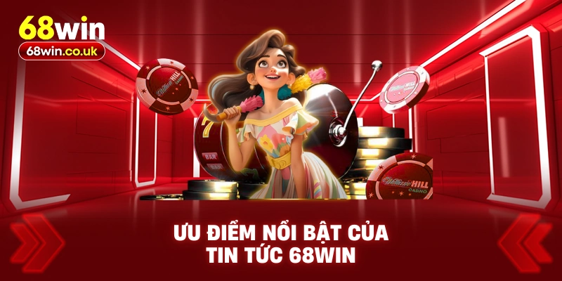 Tin Tức 68WIN – Cập Nhật Kiến Thức Cá Cược Chính Xác - LUCKYVOYAGE99.CASA