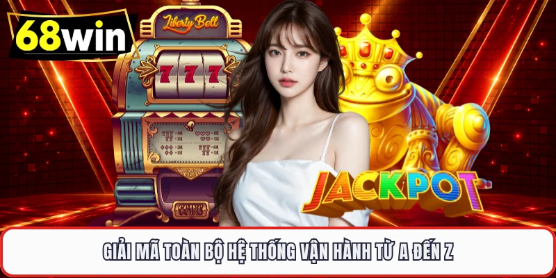 Nổ Hũ Jili Siêu Hot Tại 68WIN – Trải Nghiệm Slot Cực Đã Tay - LUCKYVOYAGE99.CASA