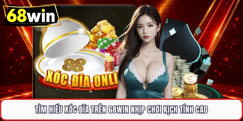 Game Xóc Đĩa 68WIN – Tái Hiện Trò Chơi Đậm Chất Dân Gian - LUCKYVOYAGE99.CASA