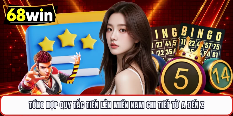 Cách Chơi Tiến Lên Miền Nam – Cẩm Nang Thông Minh Tại 68WIN - LUCKYVOYAGE99.CASA